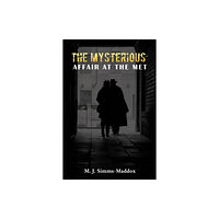 Austin Macauley Publishers LLC The Mysterious Affair at the Met (inbunden, eng)