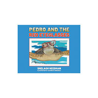 Austin Macauley Publishers LLC Pedro and the Red Eyeglasses (inbunden, eng)