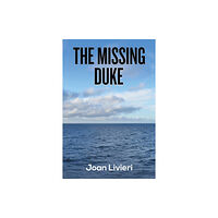 Austin Macauley Publishers LLC The Missing Duke (inbunden, eng)