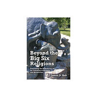 University of Chester Press Beyond the Big Six Religions (häftad, eng)