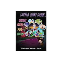 Austin Macauley Publishers LLC Little Zuri Lynn, Where Have You Been? (inbunden, eng)