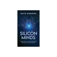 Austin Macauley Publishers LLC Silicon Minds (häftad, eng)