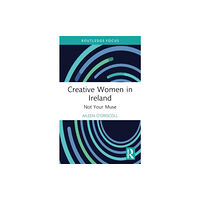 Taylor & francis ltd Creative Women in Ireland (häftad, eng)