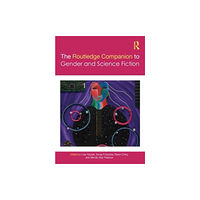 Taylor & francis ltd The Routledge Companion to Gender and Science Fiction (häftad, eng)