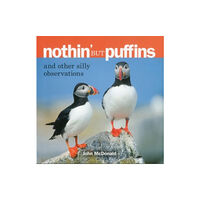 Rowman & littlefield Nothin' but Puffins (inbunden, eng)