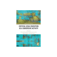 Taylor & francis ltd Critical Legal Education as a Subversive Activity (häftad, eng)