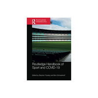 Taylor & francis ltd Routledge Handbook of Sport and Covid-19 (häftad, eng)