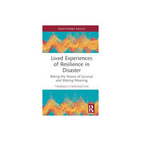 Taylor & francis ltd Lived Experiences of Resilience in Disaster (inbunden, eng)