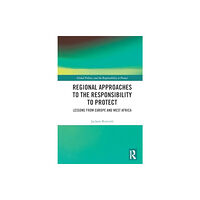 Taylor & francis ltd Regional Approaches to the Responsibility to Protect (häftad, eng)