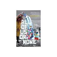 Duke university press All of Us or None (häftad, eng)