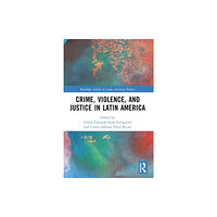 Taylor & francis ltd Crime, Violence, and Justice in Latin America (häftad, eng)