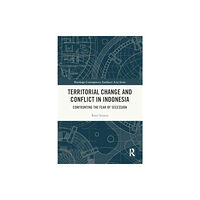 Taylor & francis ltd Territorial Change and Conflict in Indonesia (häftad, eng)