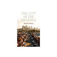 Fordham university press The City in the Distance (häftad, eng)