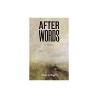 Austin Macauley Publishers LLC After Words (häftad, eng)