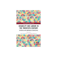 Taylor & francis ltd Disability and Labour in the Twentieth Century (häftad, eng)