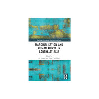 Taylor & francis ltd Marginalisation and Human Rights in Southeast Asia (häftad, eng)