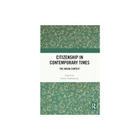 Taylor & francis ltd Citizenship in Contemporary Times (häftad, eng)