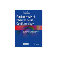 Springer International Publishing AG Fundamentals of Pediatric Neuro-Ophthalmology (häftad, eng)