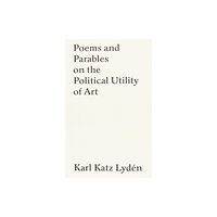 BOM DIA BOA TARDE BOA NOITE UG (haftungsbeschrankt Poems and Parables on the Political Utility of Art (häftad, eng)