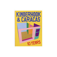 BOM DIA BOA TARDE BOA NOITE UG (haftungsbeschrankt 10 Years of Kinderhook & Caracas 2011-2021 (häftad, eng)