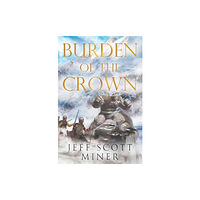 Pegasus Elliot Mackenzie Publishers Burden of the Crown (häftad, eng)