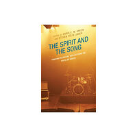 Lexington books The Spirit and the Song (inbunden, eng)