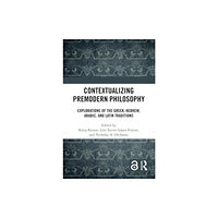 Taylor & francis ltd Contextualizing Premodern Philosophy (häftad, eng)