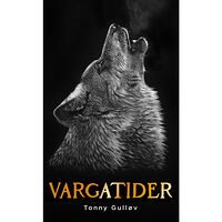 Tonny Gulløv Vargatider (inbunden)