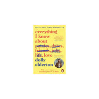 Dolly Alderton Everything I Know About Love (pocket, eng)