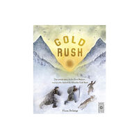 Quarto Publishing Plc Gold Rush (inbunden, eng)