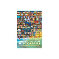 Bloomsbury Publishing PLC Essential Skills for Historians (häftad, eng)