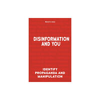 Visible Ink Press Disinformation And You (häftad, eng)