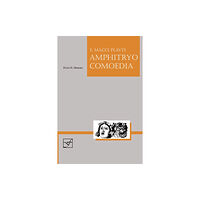 Focus Publishing/R Pullins & Co Lingua Latina - Amphitryo Comoedia (häftad, eng)