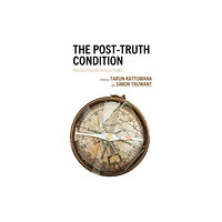 Lexington books The Post-Truth Condition (inbunden, eng)