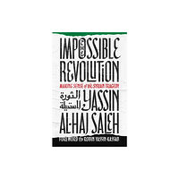 C hurst & co publishers ltd The Impossible Revolution (häftad, eng)