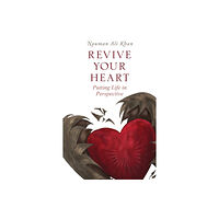 Kube Publishing Ltd Revive Your Heart (inbunden, eng)