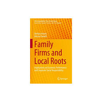 Springer International Publishing AG Family Firms and Local Roots (inbunden, eng)