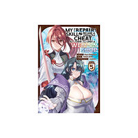 Seven Seas Entertainment, LLC My [Repair] Skill Became a Versatile Cheat, So I Think I'll Open a Weapon Shop (Manga) Vol. 5 (häftad, eng)