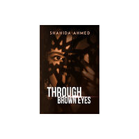 AUSTIN MACAULEY PUBLISHERS UAE THROUGH BROWN EYES (häftad, eng)