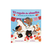 Random House USA Inc El regalo de abuelita (Abuelita's Gift Spanish Edition) (inbunden, spa)