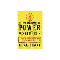 Oxford University Press Inc Sharp's Dictionary of Power and Struggle (häftad, eng)