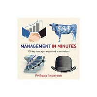 Quercus Publishing Management in Minutes (häftad, eng)