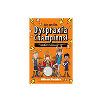 Jessica kingsley publishers We are the Dyspraxia Champions! (häftad, eng)