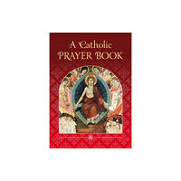 Catholic Truth Society A Catholic Prayer Book (häftad, eng)