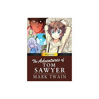 Manga Classics Inc. The Adventures of Tom Sawyer (inbunden, eng)