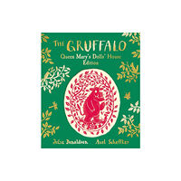 Pan Macmillan The Gruffalo: Queen Mary's Dolls' House Edition (inbunden, eng)