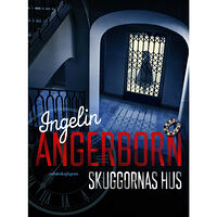 Ingelin Angerborn Skuggornas hus (inbunden)