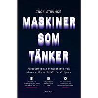 Inga Strümke Maskiner som tänker : algoritmernas hemligheter och vägen till artificiell intelligens (pocket)