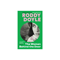 Roddy Doyle The Women Behind the Door (häftad, eng)