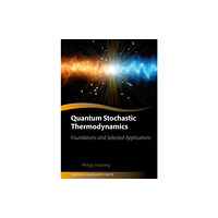 Oxford University Press Quantum Stochastic Thermodynamics (häftad, eng)